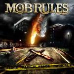 Mob Rules: "Radical Peace" – 2009